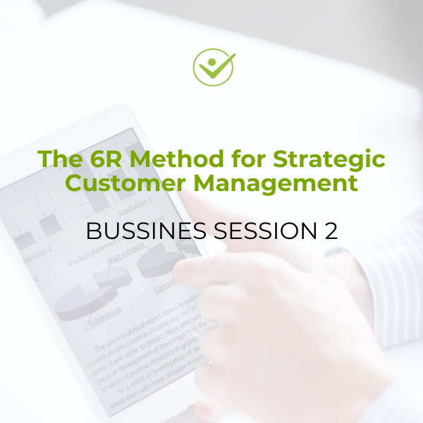 2- The 6R Method for Strategic Customer Management