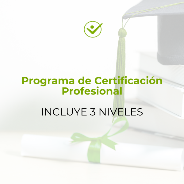 Programa de Certificación Profesional - Incluye 3 niveles