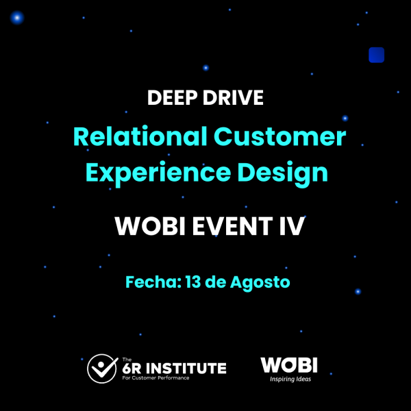 Wobi Event IV: Deep dive  -  6R | Relational Customer Experience Design ​
